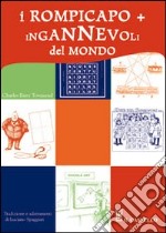 I rompicapo + ingannevoli del mondo libro