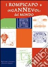 I rompicapo + ingannevoli del mondo libro