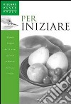 Per iniziare libro