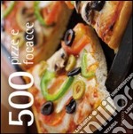 500 pizze e focacce libro