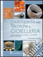 Enciclopedia delle tecniche di gioielleria libro