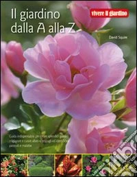 Il Giardino dalla A alla Z libro