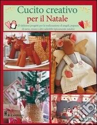 Cucito creativo per il Natale