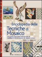 Enciclopedia delle tecniche di mosaico