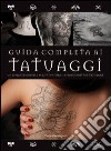 Guida completa ai tatuaggi. Ediz. illustrata libro di Hemingson Vince