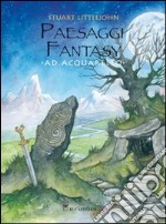 Paesaggi fantasy ad acquarello libro