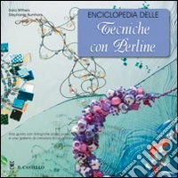 Enciclopedia delle tecniche con perline libro