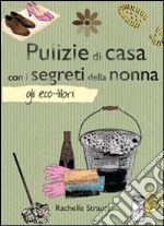 Pulizie di casa con i segreti della nonna