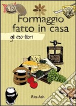 Formaggio fatto in casa