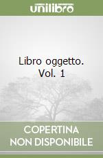 Libro oggetto. Vol. 1