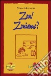 Zou! Zouiamo? In salute camminando! libro di Marchiori Maura