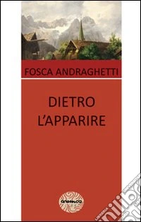 Dietro l'apparire