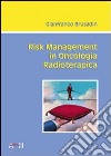 Risk management in oncologia radioterapica libro