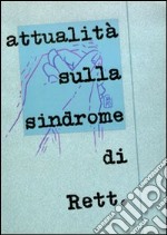 Attualità sulla sindrome di Rett libro