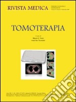 Tomoterapia. Ediz. italiana e inglese