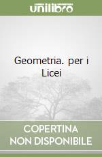 Geometria. per i Licei (2) libro