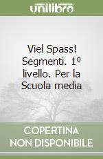 Viel Spass! Segmenti. 1° livello. Per la Scuola media libro