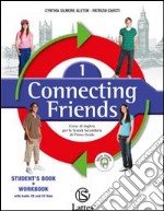 Connecting friends. Welcome folder-Vocabulary book. Per la Scuola media. Con CD Audio. Con CD-ROM. Vol. 1 libro