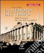 La memoria del tempo. Cittadinanza e Costituzione. Con quaderno attivo. Ediz. riforma. Per le Scuole superiori. Con espansione online libro