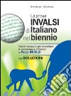 La prova INVALSI di italiano nel biennio. Con soluzioni. Per la Scuola media libro