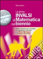 La prova INVALSI di matematica nel biennio. Per la Scuola media