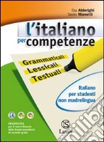 L'italiano per competenze, italiano per studenti non madrelingua