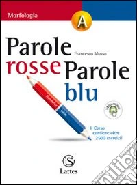 Parole Rosse Parole Blu (volume A + B + C + Lingue A Confronto) libro