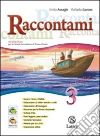 Raccontami Vol. 3 + Il Mio Quaderno Invalsi 3 libro