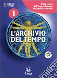 Archivio Del Tempo Vol. 1 + Antiche Civilta' + Cittadinanza E Costituz libro