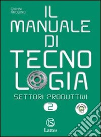 Manuale Di Tecnologia libro