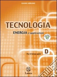 Tecnologia Vol. D Con Tav. Per Il Disegno E Tav. Per La Costr. Dei Sol libro