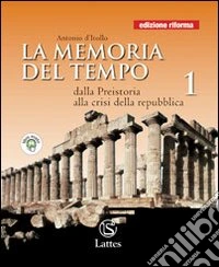 Memoria Del Tempoediz. Riforma Vol. 1 + Cittadinanza E Costituzione libro