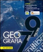 Geografia 7 Unita' - 9 Percorsi Con Atlante libro