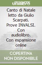 Canto di Natale letto da Giulio Scarpati. Prove INVALSI. Con audiolibro. Con espansione online libro