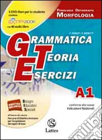GRAMMATICA TEORIA ESERCIZI VOL.A1 (CON PROVE INGR.)+A2+B+C+D libro