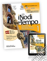 I nodi del tempo e carte storiche-Mi preparo per l'interrogazione. Per la Scuola media. Con DVD libro