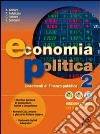 Economia politica. Per le Scuole superiori. Vol. 2 libro