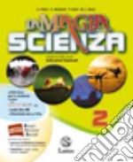 MAGIA DELLA SCIENZA (LA) -VOL. 2 libro