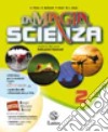 MAGIA DELLA SCIENZA (LA) -VOL. 2 libro