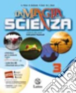 MAGIA DELLA SCIENZA (LA) -VOL. 3 libro