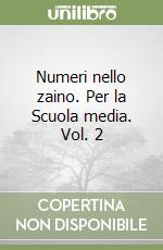 Numeri nello zaino. Per la Scuola media. Vol. 2 libro