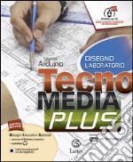 Tecnomedia plus. Settore produzione. Tavole illustrate-Disegno-Mi preparo-Laboratorio competenze e DVD. Per la Scuola medi. Con CD. Con e-book. Con espansione online libro