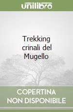 Trekking crinali del Mugello libro