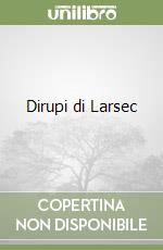 Dirupi di Larsec libro