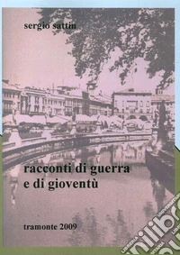 Racconti di guerra e gioventù libro
