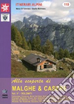 Alla scoperta di malghe & casere. Vol. 2: Dolomiti