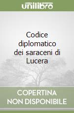 Codice diplomatico dei saraceni di Lucera