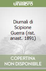 Diurnali di Scipione Guerra (rist. anast. 1891)