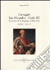 Carteggio San Nicandro-Carlo III. Il periodo della reggenza (1760-1767) libro