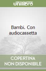Bambi. Con audiocassetta libro